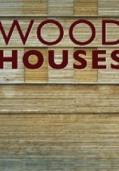 Okładka książki Wood Houses 