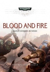 Okładka książki Blood and Fire Aaron Dembski-Bowden