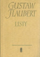 Okładka książki Listy Gustave Flaubert
