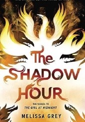 Okładka książki The Shadow Hour Melissa Grey