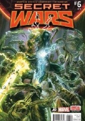 Secret Wars #6 - We Raise Them Up... Just So We Can Pull Them Down