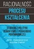 Okładka książki Racjonalność procesu kształcenia. Studium z polityki oświatowej i pedagogiki porównawczej Renata Nowakowska-Siuta,&nbsp;Bogusław Śliwerski