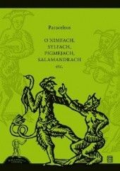 Okładka książki O nimfach, sylfach, pigmejach, salamandrach etc.