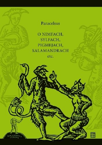 Okładka książki O nimfach, sylfach, pigmejach, salamandrach etc. Paracelsus