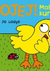Okładka książki OJEJ! Mały kurczak Jo Lodge