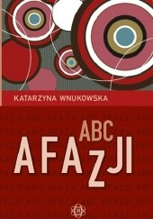 Okładka książki ABC afazji Katarzyna Wnukowska