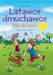 Okładka książki Latawce dmuchawce. Bajki dla dzieci Grażyna Nowak-Balcer