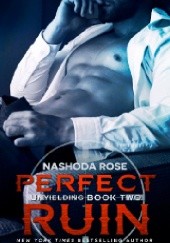 Okładka książki Perfect Ruin Nashoda Rose