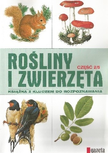Okładka książki Rośliny i zwierzęta cz. 2 praca zbiorowa