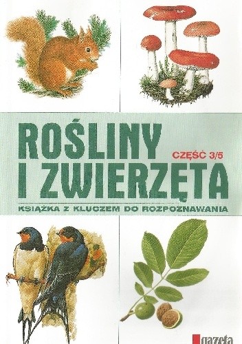 Okładka książki Rośliny i zwierzęta cz. 3 praca zbiorowa