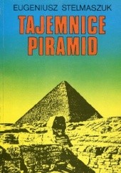 Okładka książki Tajemnice piramid Eugeniusz Stelmaszuk