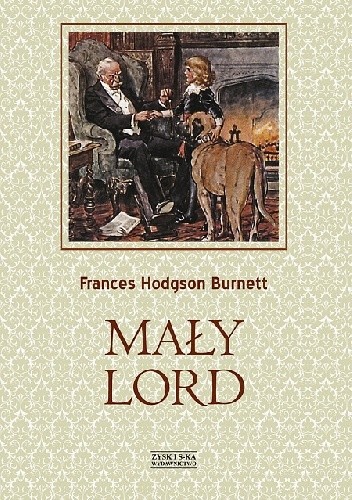 Okładka książki Mały lord Frances Hodgson Burnett