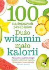 Okładka książki 100 najlepszych przepisów Dużo witamin, mało kalorii