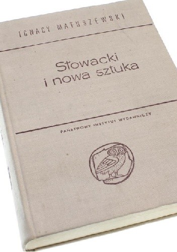 Okładka książki Słowacki i nowa sztuka Ignacy Matuszewski