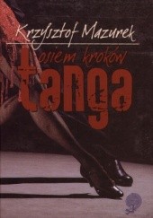 Okładka książki Osiem kroków tanga Krzysztof Mazurek