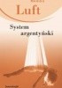 Okładka książki System argentyński Monika Luft