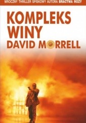 Okładka książki Kompleks winy David Morrell