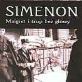 Okładka książki Maigret i trup bez głowy. Książka audio CD MP3 Georges Simenon