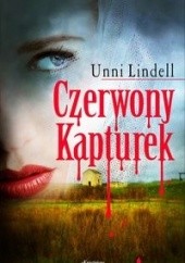 Okładka książki Czerwony Kapturek Unni Lindell