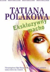 Okładka książki Ekskluzywny macho Tatjana Polakowa