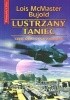 Okładka książki Lustrzany taniec Lois McMaster Bujold