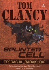Okładka książki Splinter Cell. Operacja Tom Clancy, David Michaels
