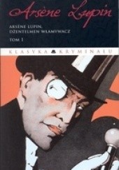 Okładka książki Arsène Lupin, dżentelmen włamywacz Maurice Leblanc