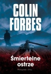 Okładka książki Śmiertelne ostrze Colin Forbes