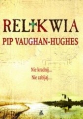 Okładka książki Relikwia Pip Vaughan-Hughes