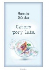 Okładka książki Cztery pory lata Renata L. Górska