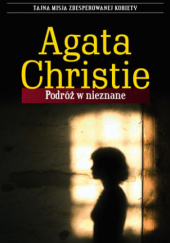 Okładka książki Podróż w nieznane Agatha Christie