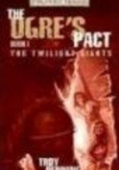 Okładka książki Ogre's Pact Troy Denning