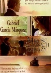 Okładka książki Miłość w czasach zarazy Gabriel García Márquez