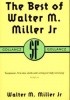Okładka książki The best of Walter M. Miller Jr Walter Miller