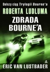 Okładka książki zdrada Bourne&a Eric van Lustbader