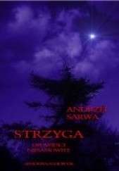Okładka książki Strzyga. Opowieści niesamowite Andrzej Juliusz Sarwa