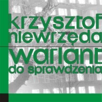 Okładka książki Wariant do sprawdzenia Krzysztof Niewrzęda