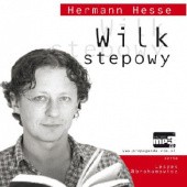 Okładka książki Wilk stepowy (audiobook) Hermann Hesse