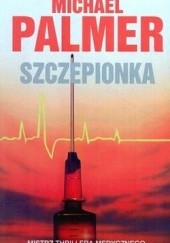 Okładka książki Szczepionka Michael Palmer