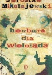 Okładka książki Herbata dla wielbłąda, czyli sprawy i sprawki detektywa McCoya Jarosław Mikołajewski