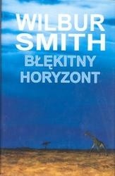 Okładka książki Błękitny horyzont Wilbur Smith