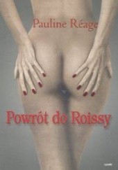 Okładka książki Powrót do Roissy Pauline Réage