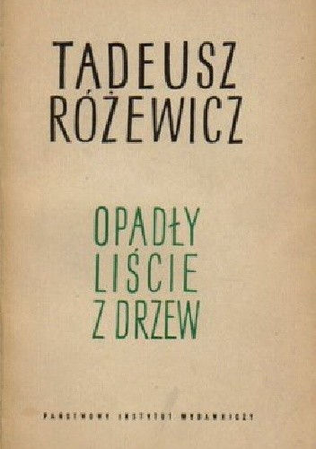 Okładka książki Opadły liście z drzew Tadeusz Różewicz