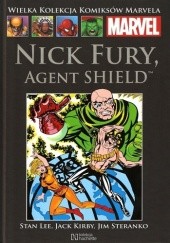 Okładka książki Nick Fury: Agent S.H.I.E.L.D. część 1 John Buscema, Jack Kirby, Stan Lee, Jim Steranko, Roy Thomas