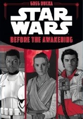 Okładka książki Star Wars: Before the Awakening Greg Rucka