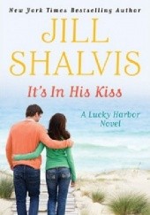 Okładka książki It’s In His Kiss Jill Shalvis