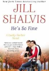 Okładka książki He’s So Fine Jill Shalvis