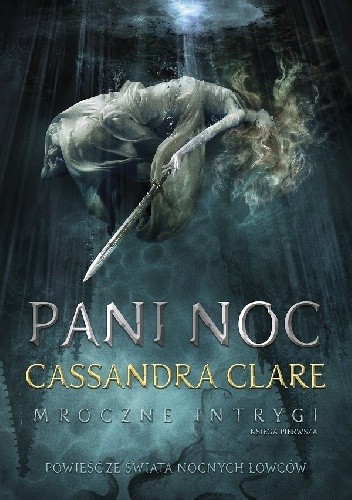Okładka książki Pani Noc Cassandra Clare