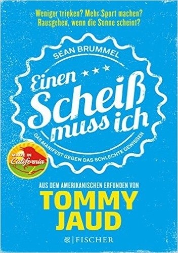 Okładka książki Sean Brummel: Einen Scheiß muss ich Tommy Jaud