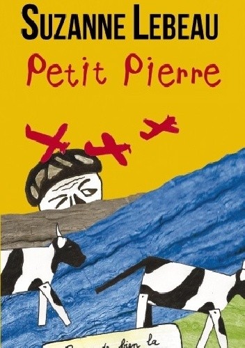 Okładka książki Petit Pierre Suzanne Lebeau